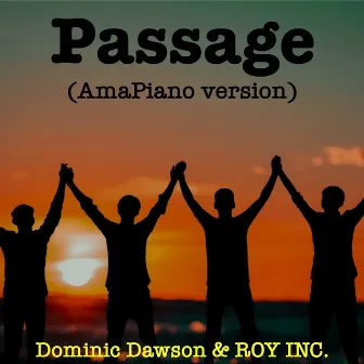 Passage (AmaPiano Version) by ROY INC.