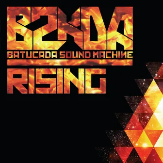 Rising by Batucada Sound Machine