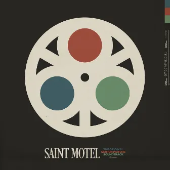 The Original Motion Picture Soundtrack by Saint Motel