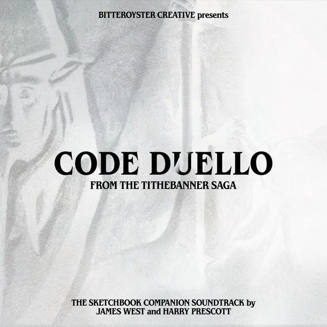 Code Duello: From the Tithebanner Saga (The Sketchbook Companion Soundtrack)