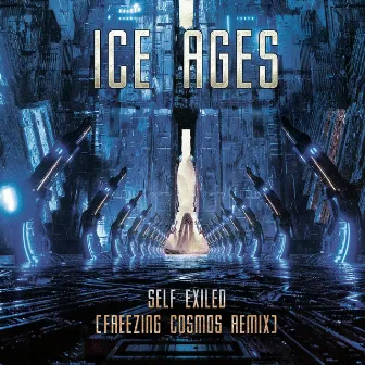 Self Exiled (Freezing Cosmos Remix) by Ice Ages