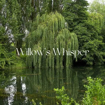 Willow's Whisper by Just Fillin' Time