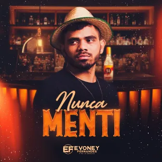 Nunca Menti by Evoney Fernandes