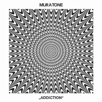 Addiction by Muratone