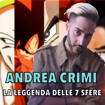 La leggenda delle 7 sfere by Andrea Crimi