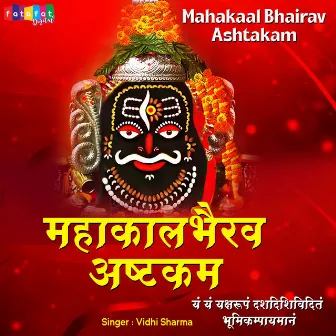 Mahakal Bhairav Ashtakam (Hindi) by Vidhi Sharma