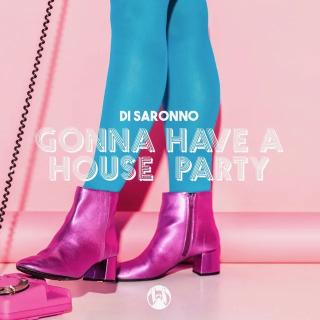 Gonna Have a House Party - Original Mix