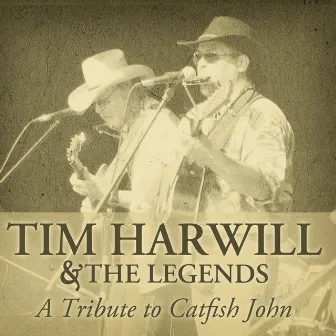 A Tribute to Catfish John by Tim Harwill