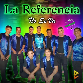 No Se Va by La Referencia