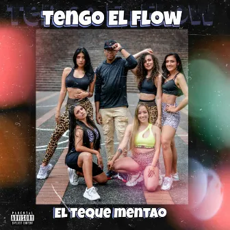 Tengo El Flow by El Teque Mentao