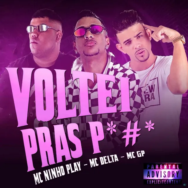 Voltei pras P*#* (feat. MC Ninho Play & MC GP)