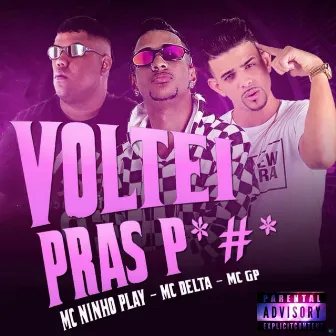 Voltei pras P*#* by MC Delta