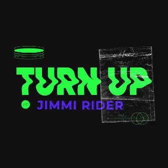 Turn Up by Jimmi Rider