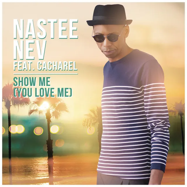 Show Me (You Love Me) (feat. Cacharel) - 0808 Sweetsoul Vocal Mix