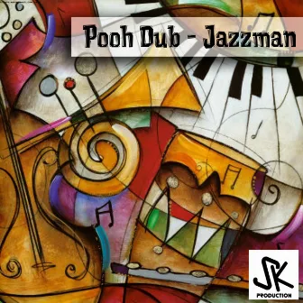 Jazzman by Pooh Dub