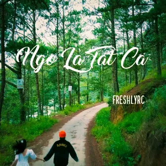 Ngỡ Là Tất Cả by FreshlyRC