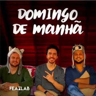 Domingo de Manhã by Featlab