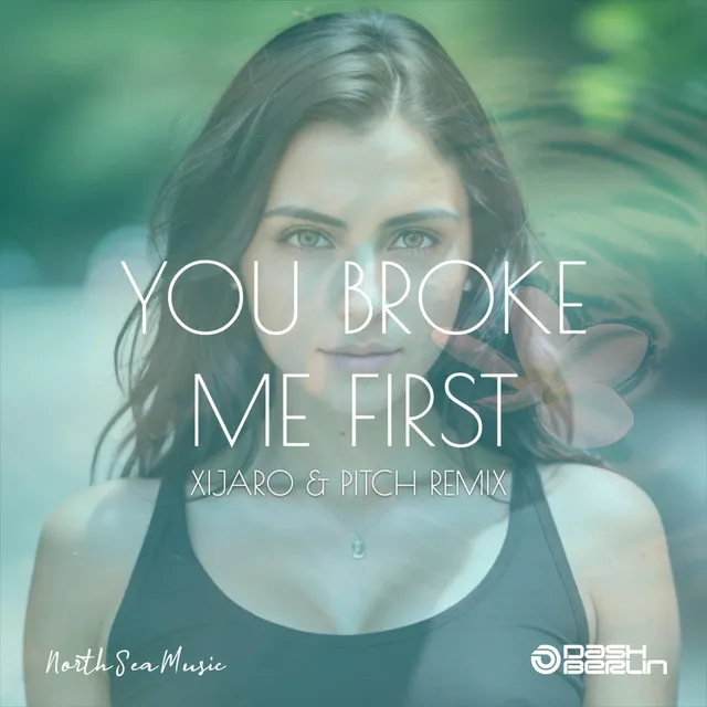 you broke me first - XiJaro & Pitch Remix