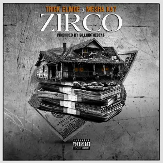 Zirco by Trick Elmoe