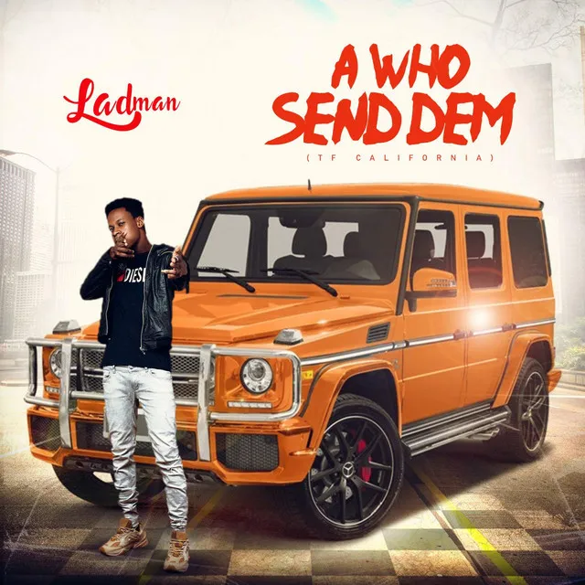 A who send dem