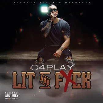 Lit & Fuck by C4Play