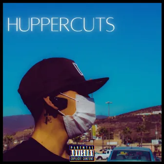 Huppercuts by Dr. Zader