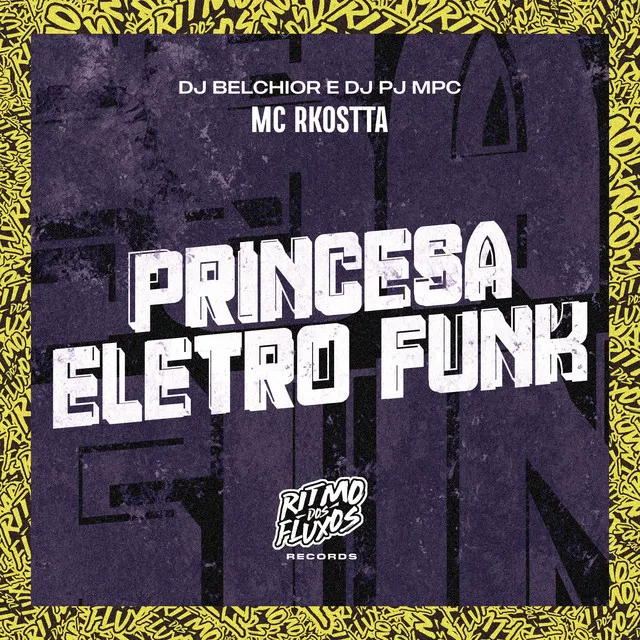 Princesa Eletro Funk