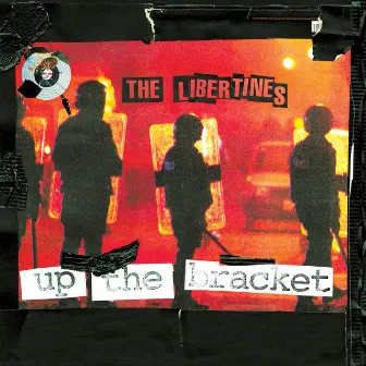 Up the Bracket by The Libertines