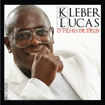 O Filho de Deus by Kleber Lucas