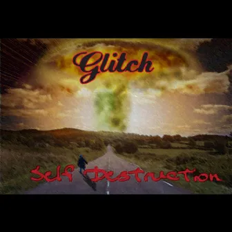 Self Destruction by Glitch