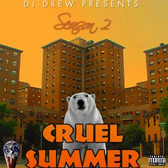 Cruel Summer Season 2 by DJ Drew