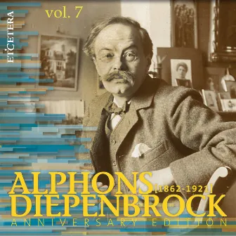 Diepenbrock: Anniversary Edition, Vol. 7: Works for Choir a cappella by Alphons Diepenbrock