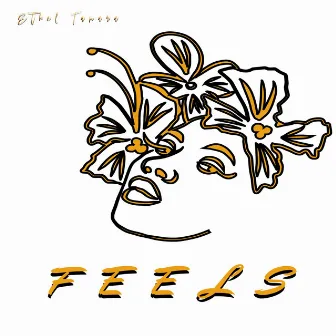 Feels by Ethel Tamara