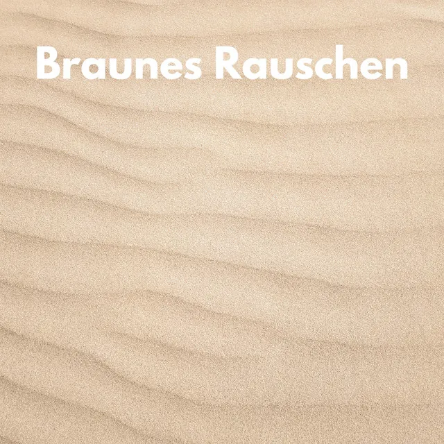 Braunes Rauschen