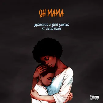 OH MAMA by Bob Linking