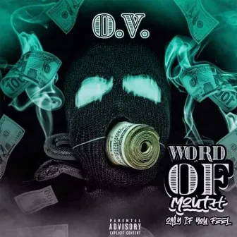 Word of Mouth ( Only If You Feel ) by O.V.