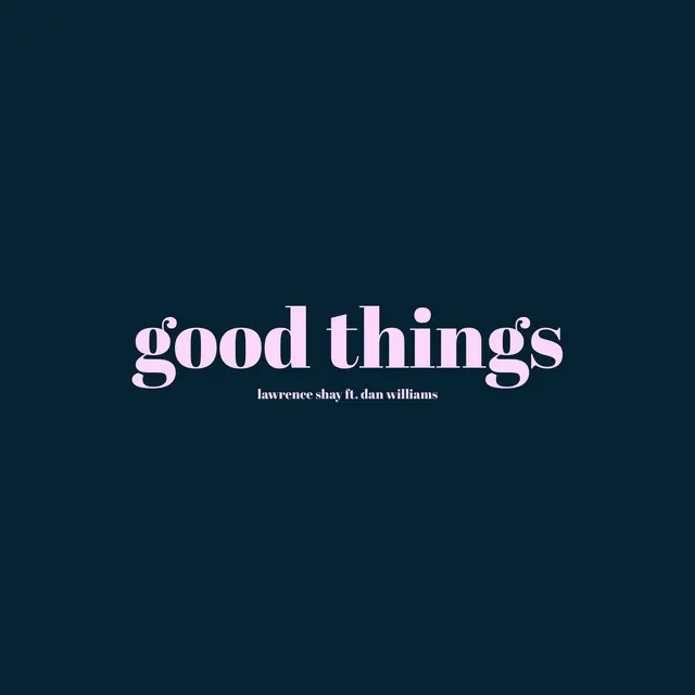 Good Things