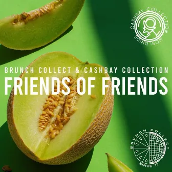 Friends Of Friends by Brunch Collect