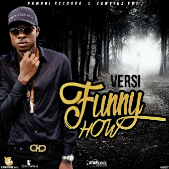 Funny How - Single by Versatile