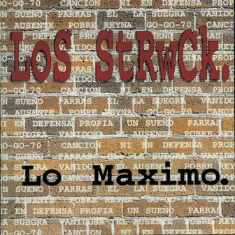 Lo Maximo (The Best) by Los Strwck