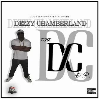 The D.C - EP by Dezzy Chamberland