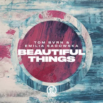 Beautiful Things by TOM BVRN