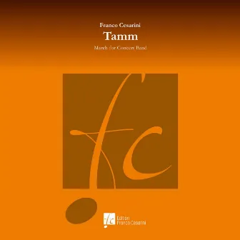 Tamm (March for Concert band) by Franco Cesarini