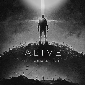 Alive by Lectromagnetique