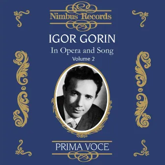 Igor Gorin in Opera and Song Vol. 2 by Charles O'Connell