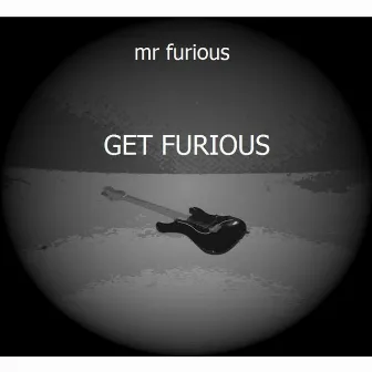 Get Furious by Mr. Furious