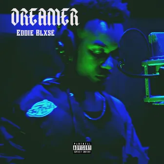 Dreamer by Eddie Blxse