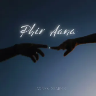 Phir Aana by Ádrikk