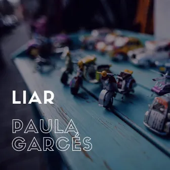 Liar by Paula Garcés