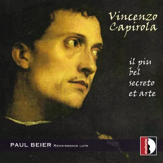 Il piu bel secreto et arte by Vincenzo Capirola